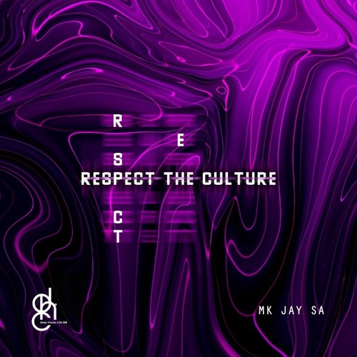 Mk Jay SA - Respect The Culture [DHCSA097]